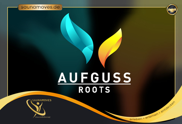 Aufguss Roots